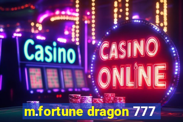 m.fortune dragon 777